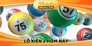 lo-xien-2-hom-nay
